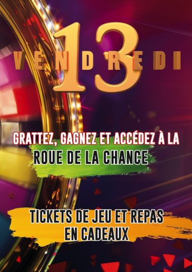 ROUE DE LA CHANCE DU VENDREDI 13